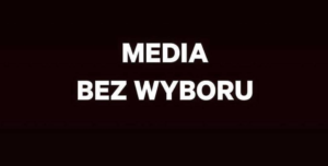 Media bez wyboru