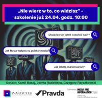 W czwartek 24 kwietnia szkolenie online dla dziennikarzy z rozpoznawania dezinformacji